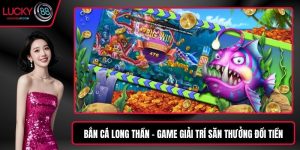Bắn cá long thần