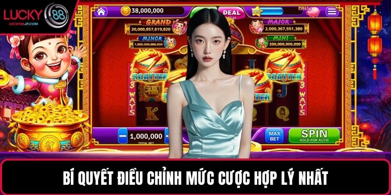 Bí quyết điều chỉnh mức cược hợp lý nhất