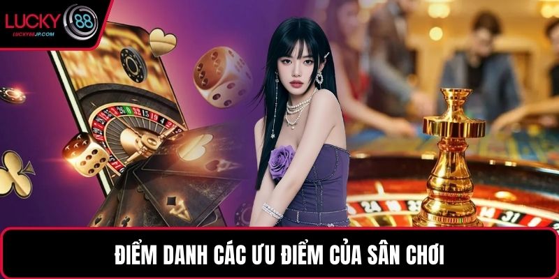 Điểm danh các ưu điểm của sân chơi