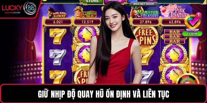 Giữ nhịp độ quay hũ ổn định và liên tục
