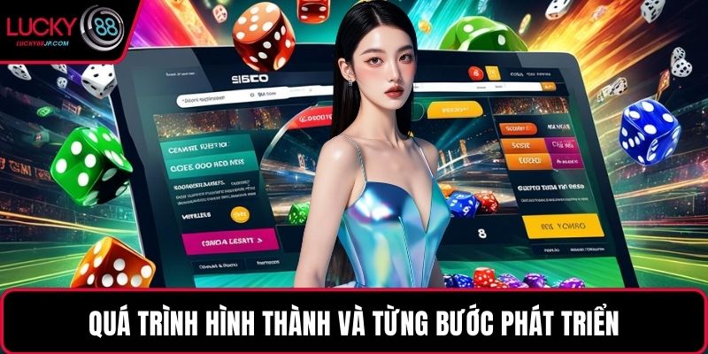 Quá trình hình thành và từng bước phát triển