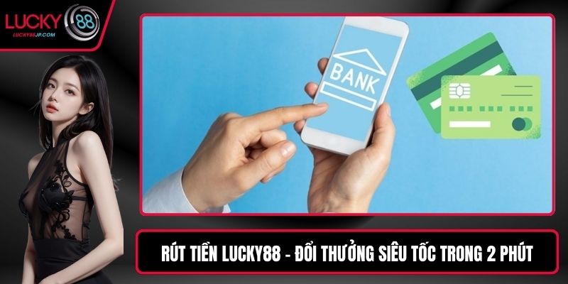 rút tiền LUCKY88